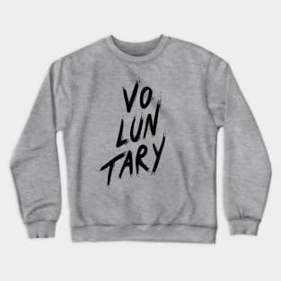 Voluntary Crewneck Sweatshirt